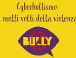 Cyberbullismo: i molti volti della violenza